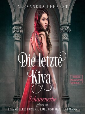 cover image of Schattenerbe--Die letzte Kiya, Band 1 (ungekürzt)